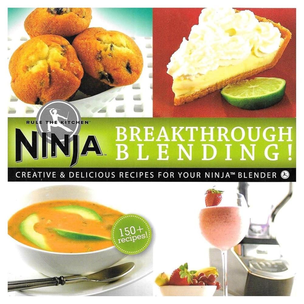 imageNinja Blender Breakthrough Blending 150 Fun Recipe Kitchen Cookbook by Ninja